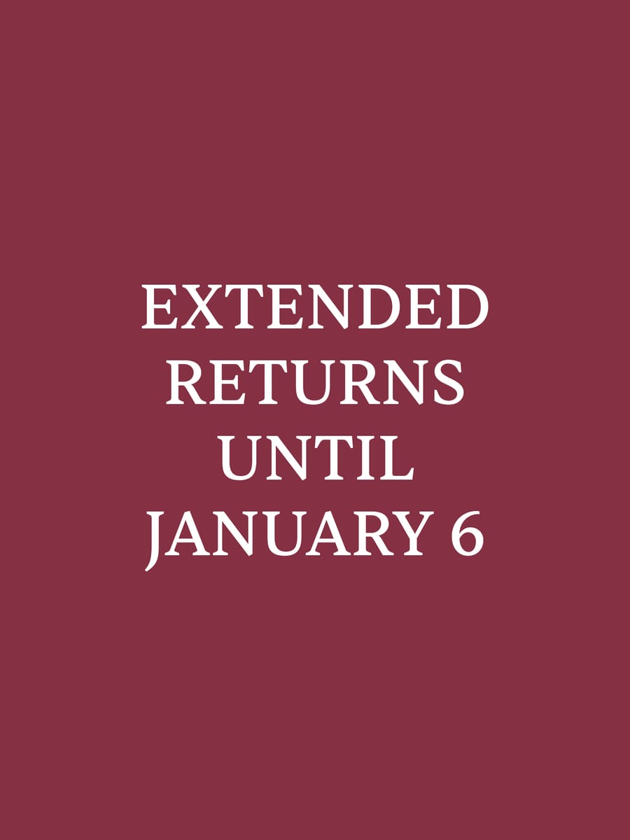 EXTENDED RETURNS UNTIL JANUARY 6